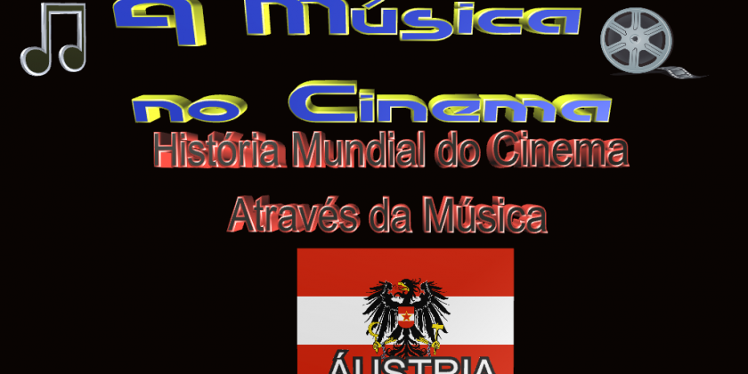 História do Cinema e sua música na Áustria.