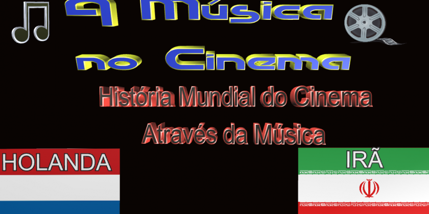 Filmes, cineastas e compositores de trilhas da Holanda e Irã.